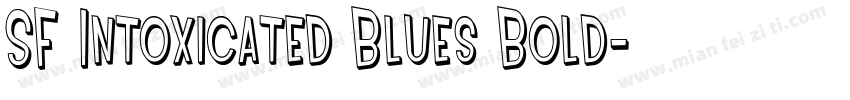 SF Intoxicated Blues Bold字体转换